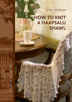 How to Knit a Haapsalu Shawl Siiri Reimann