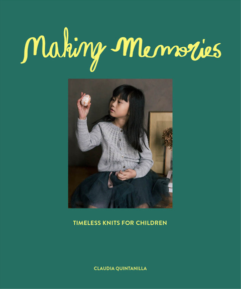 Making Memories: Timeless Knits for Children Laine - Claudia Quintanilla de afstap amsterdam