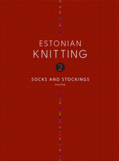 Estonian Knitting 2 - Socks and Stockings de afstap amsterdam