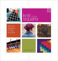 Knit to be Square - Domino Designs to Knit and Felt