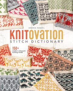 KnitOvation Stitch Dictionary: 150+ Modern Colorwork Knitting Motifs de Afstap Amsterdam