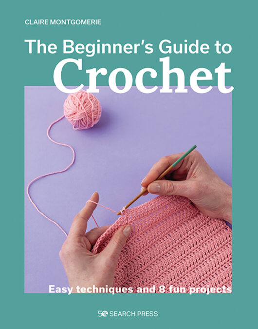 The Beginner's Guide to Crochet Claire Montgomerie kopen bij wolwinkel de afstap amsterdam en in onze webshop!