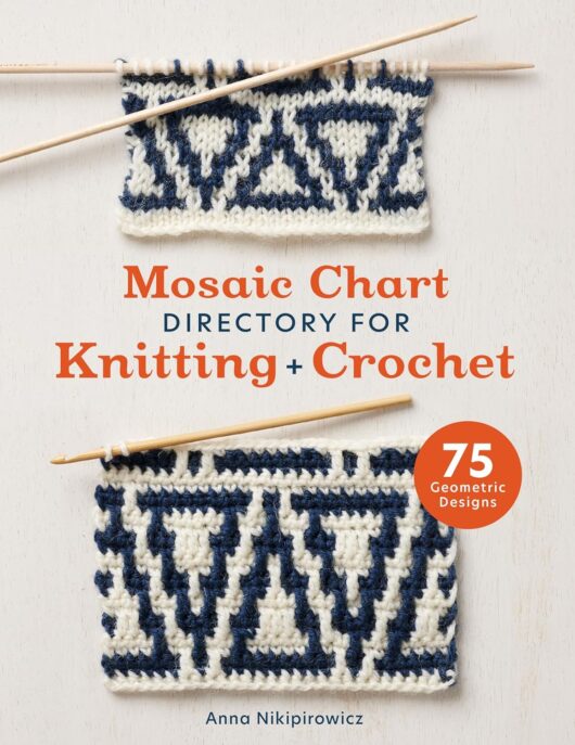 Mosaic Chart Directory for Knitting + Crochet: 75 Geometric DesignsAnna Nikipirowicz kopen bij wolwinkel de Afstap Amsterdam en in onze webshop!