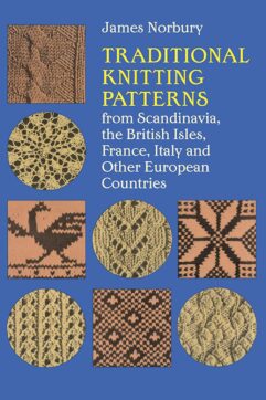 Traditional Knitting Patterns from Scandinavia, the British Isles, France, Italy and Other European Countries van James Norbury kopen bij de Afstap